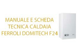 Caldaia Ferroli Domitech F24 manuale