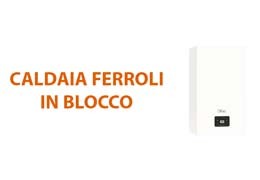 Caldaia Ferroli in Blocco