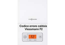 Codice errore caldaia Viessmann F2: Guida alla soluzione