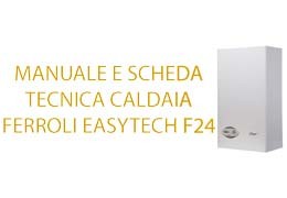 Ferroli Easytech F24 manuale