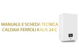 Ferroli Kalis 24 C manuale